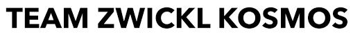 TEAM ZWICKL KOSMOS